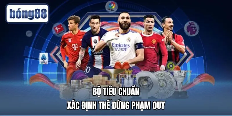 Tiêu chuẩn xác định việt vị là gì qua mốc phòng ngự