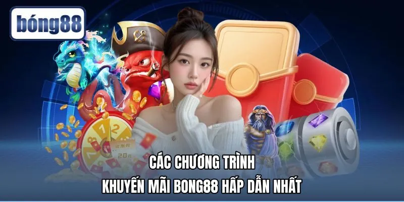 Các gói khuyến mãi Bong88 cùng hoa hồng hoàn trả thể thao