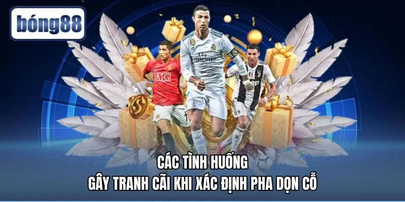 Những pha bóng tranh cãi khi xác nhận đường chuyền ghi bàn