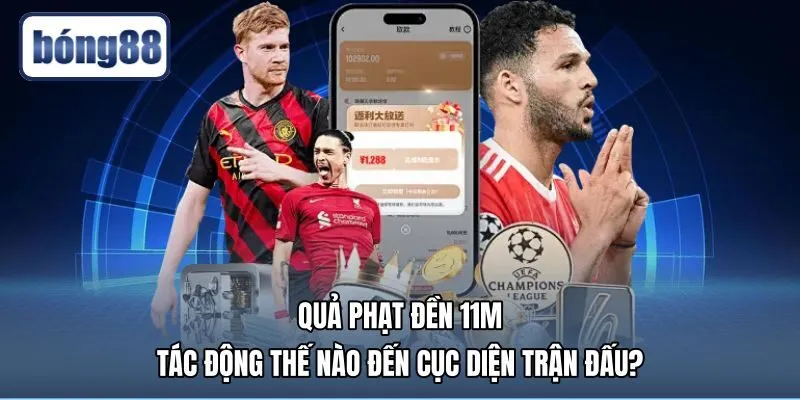 penalty là gì và sức ảnh hưởng đến cục diện trận đấu