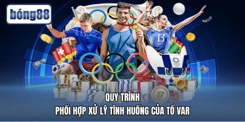 Các bước phối hợp giữa phòng video VOR cùng trọng tài chính